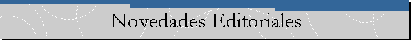 Novedades Editoriales